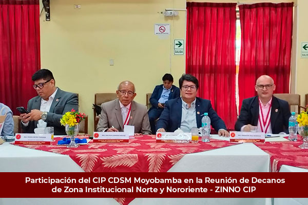 CIP CDSM Moyobamba en la Reunión de Decanos de la ZINNO - Piura